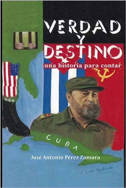 Verdad y Destino. Una historia para contar by Rojas, Reina