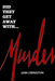Did They Get Away With Murder by John J. Eddleston