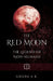 The Red Moon 1: The Legend of Non-Humans by Ghada A. K.