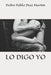 Lo digo yo by Pedro Pablo Díaz Martín