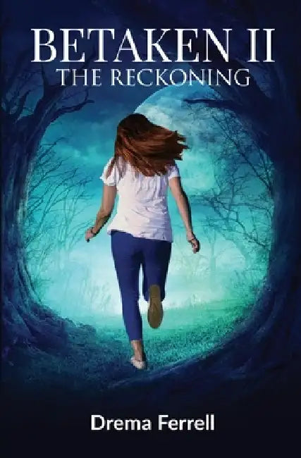 Betaken II: The Reckoning by Drema Ferrell
