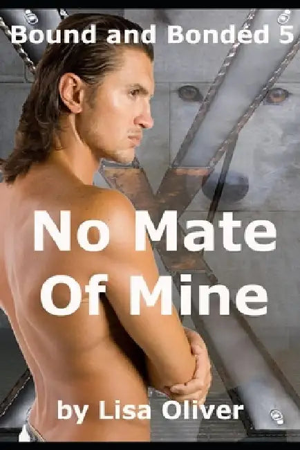 No Mate of Mine by Lisa Oliver