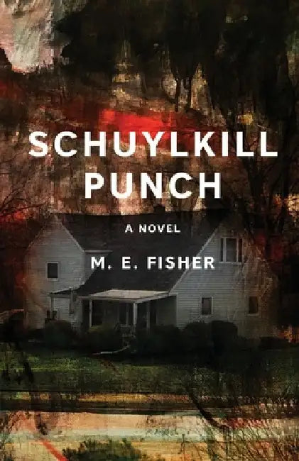 Schuylkill Punch by M. E. Fisher