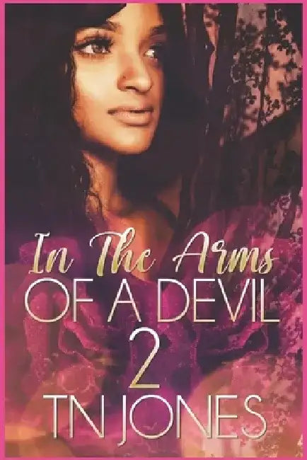 In the Arms of a Devil 2 by Tn Jones