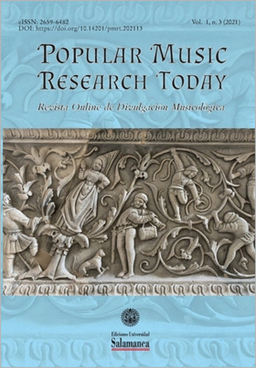 Popular Music Research Today: Revista Online de Divulgación Musicológica: Vol. 3, n. 1 (2021) by Juan Carlos Montoya Rubio (Dir ).