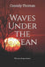 Waves Under the Ocean by Cassidy Thomas