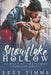 Snowflake Hollow - Complete Series by Lexy Timms