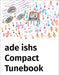 ade ishs Compact Tunebook by Ade Ishs