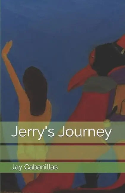 Jerry's Journey by Jay Cabanillas