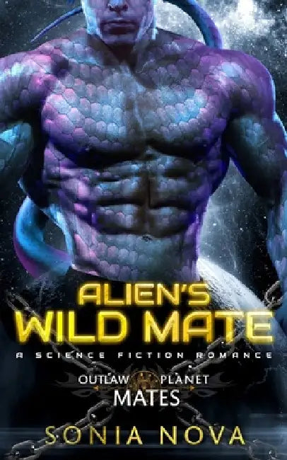Alien's Wild Mate: A Sci-Fi Alien Romance by Sonia Nova