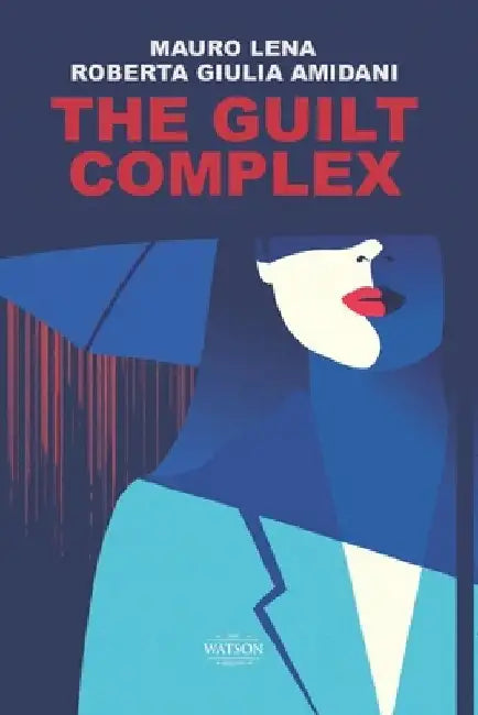 The Guilt Complex by Mauro Lena