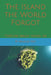 The Island the World Forgot: Torture Magic Novel 3.4 by Douglas Todt
