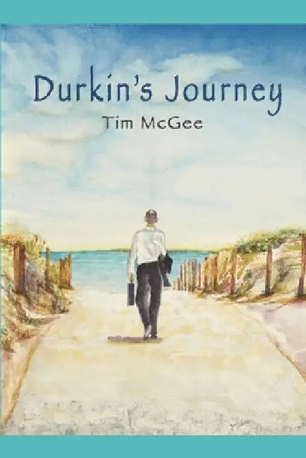 Durkin's Journey by Tim McGee
