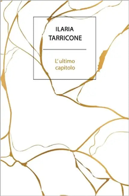 L'ultimo capitolo by Tarricone, Ilaria