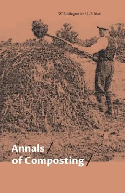Annals of Composting by Luis F. Diaz