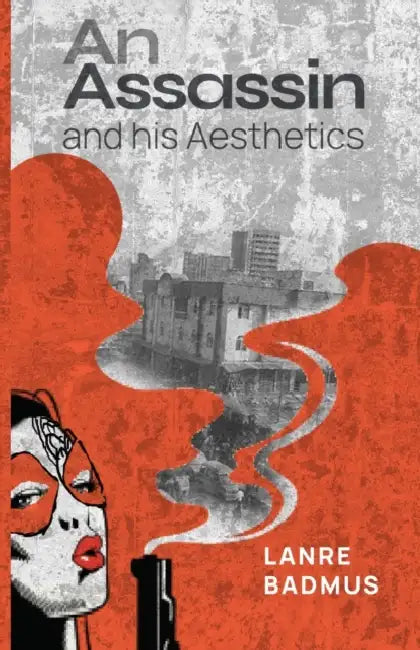 An Assassin and His Aesthetics by John Barth