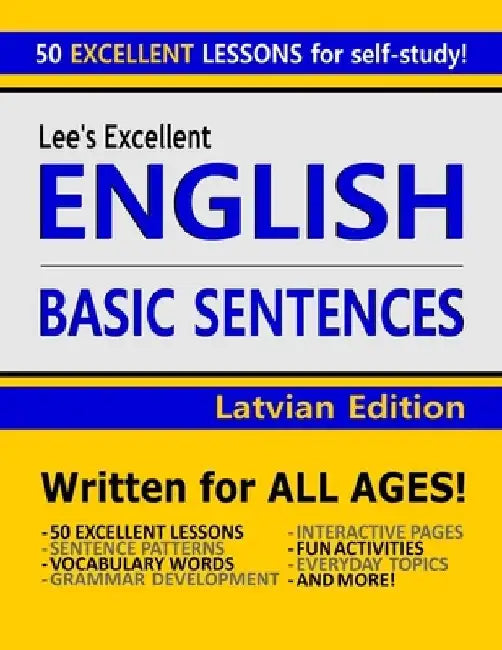 Lee's Excellent English Basic Sentences - Latvian Edition by Kevin Lee