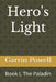Hero's Light: Book I, The Paladin by Garrin Powell