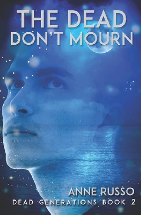The Dead Don't Mourn by Anne Russo