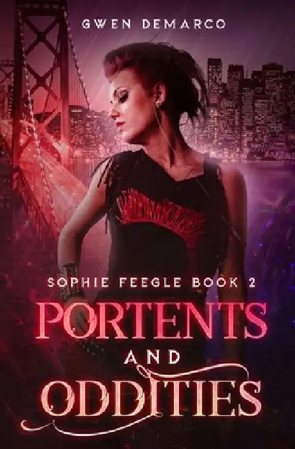 Portents and Oddities by Gwen DeMarco