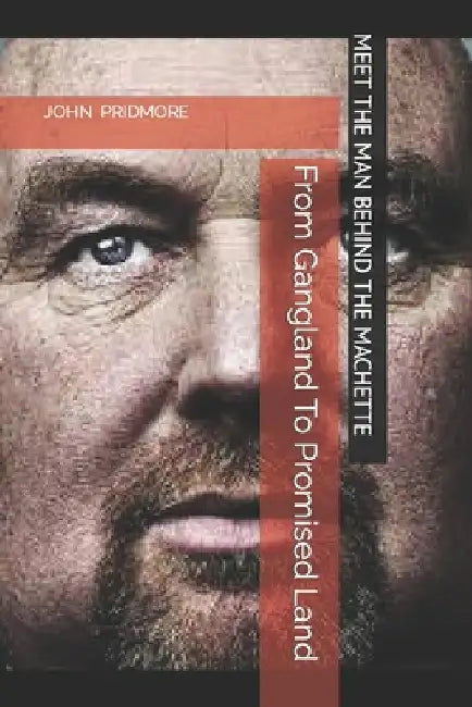 From Gangland To Promised Land by John Brian Pridmore