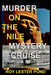 Murder on the Nile Mystery Cruise: The Archaeologist Detective 1 by Roy Lester Pond