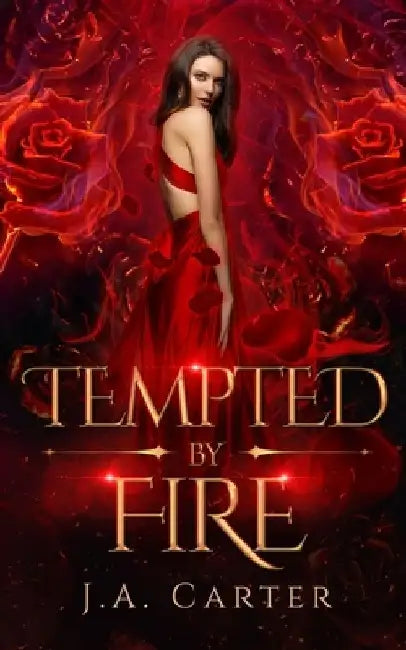 Tempted by Fire: A Paranormal Vampire Romance by J. A. Carter