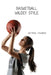 Basketball Wildey Style by Katrina Hawkins