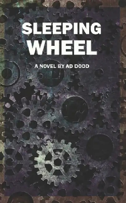 Sleeping Wheel by Ad Dodd