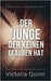 Der Junge, der keinen Glauben hat by Quinn, Victoria