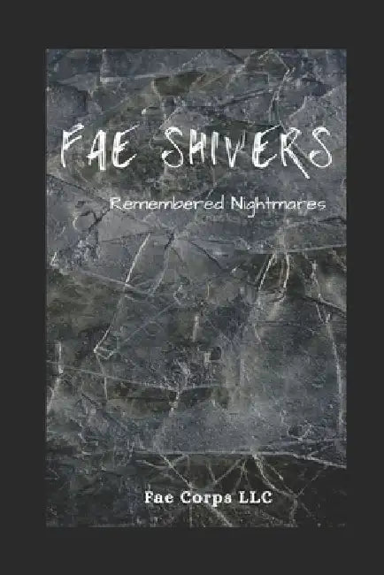 Remembered Nightmares by Raz T. Slasher