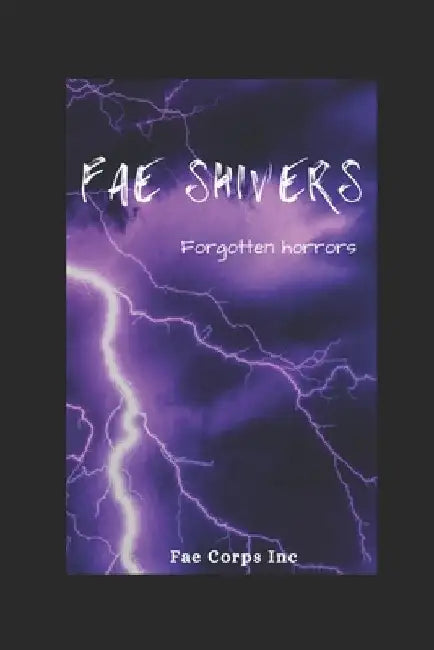 Forgotten Horrors by B. F. Vega