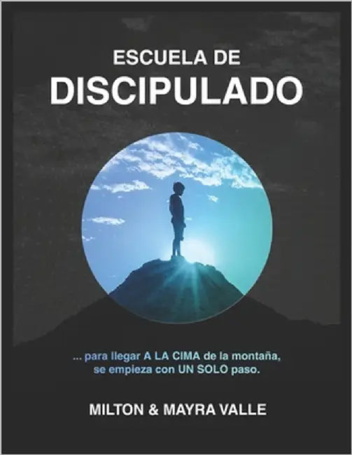 Escuela de Discipulado by Valle, Mayra