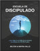 Escuela de Discipulado by Valle, Mayra