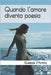 Quando l'amore diventa poesia by D'Ambra, Giuseppe