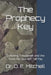The Prophecy Key: Enduring Tribulation and the Truth No One Will Tell You by D. E. Mitchell