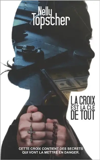 La croix est la clé de tout by Topscher, Nelly