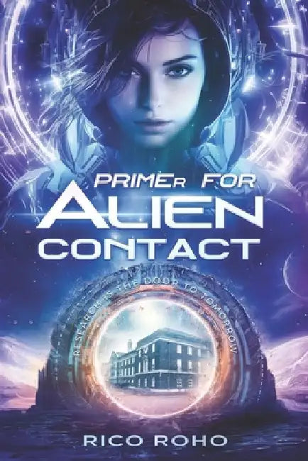 Primer for Alien Contact by Rico Roho
