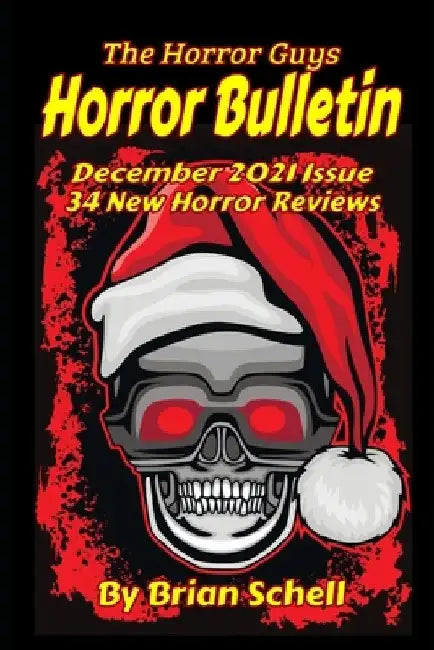 Horror Bulletin Monthly January 2022 by Brian Schell