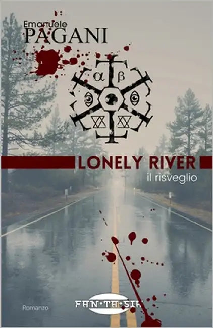 Lonely River: Il risveglio by Pagani, Emanuele