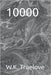 10000 by Truelove, W. K.