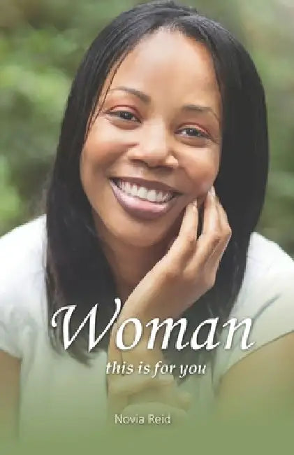 Woman this is for You by Novia Reid