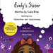 Evely's Sister: A Project of The Center for Siblings of People with Disabilities by Tameka Diaz
