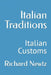 Italian Traditions: Italian Customs by Richard L. Newtz