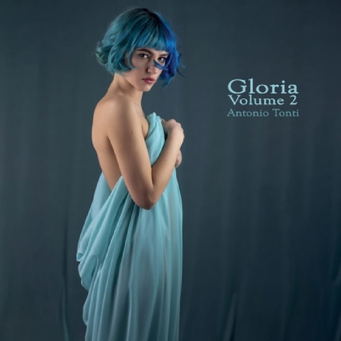 Gloria Volume 2 by Antonio Tonti