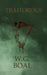 Traitorous by W. G. Boal