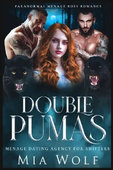 Double Pumas: Paranormal Menage Boss Romance by Mia Wolf