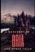 A Merchant in Oria and Other Tales by David Wiley