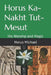 Horus Ka-Nakht Tut-Mesut: His Worship and Magic by Horus Michael