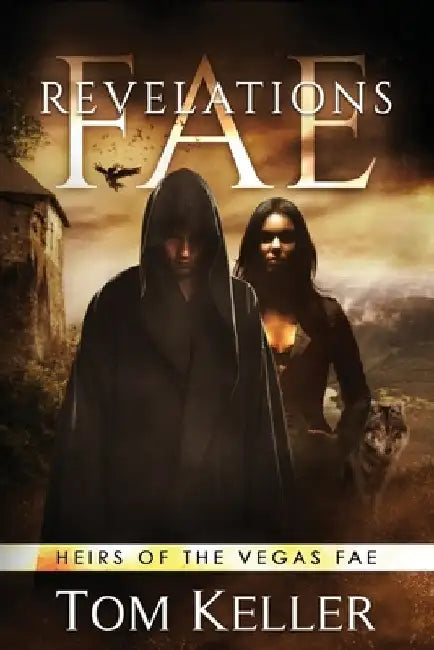 Fae: Revelations by Tom Keller